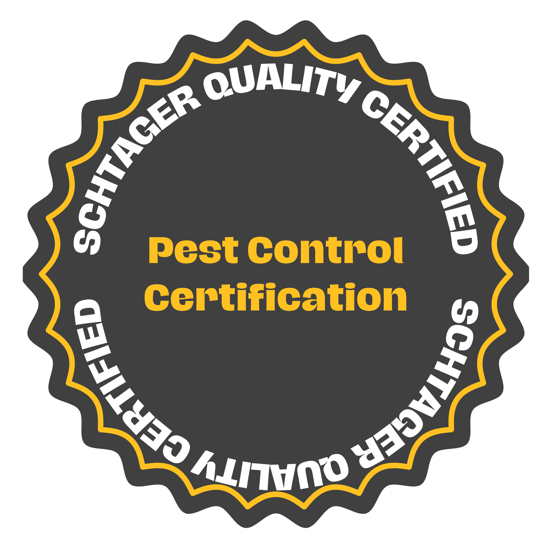 Schtager Quality Certifies, Get Your Pest Control Certification When you work with us!